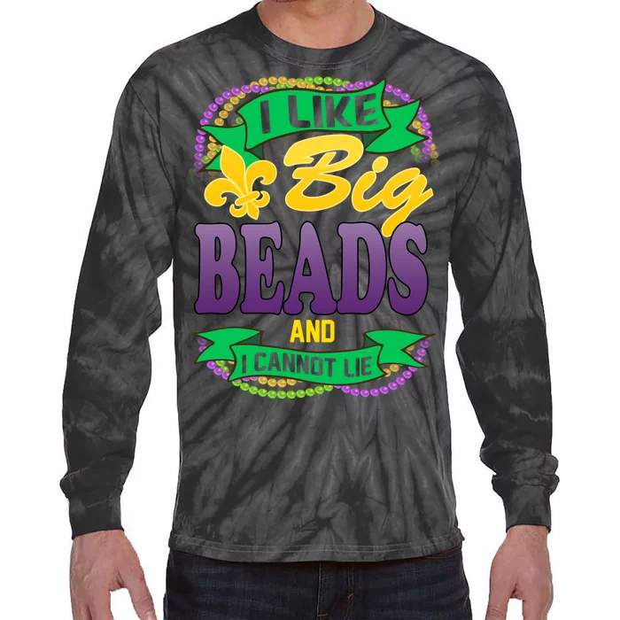 Mardi Gras I like big beads and i cannot lie Tie-Dye Long Sleeve Shirt