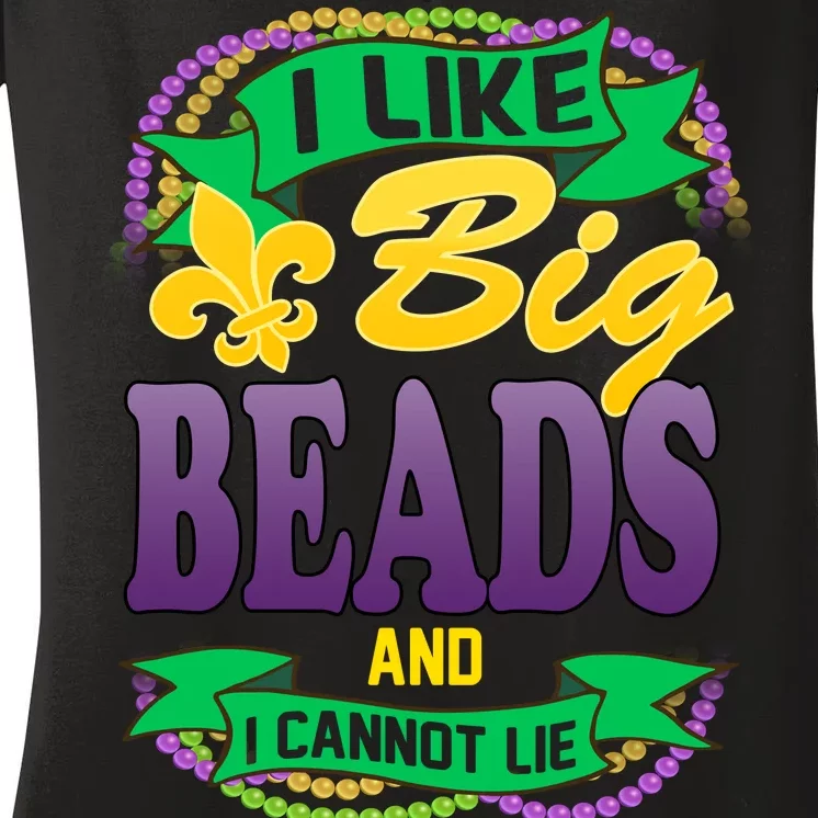 Mardi Gras I like big beads and i cannot lie Women's V-Neck T-Shirt