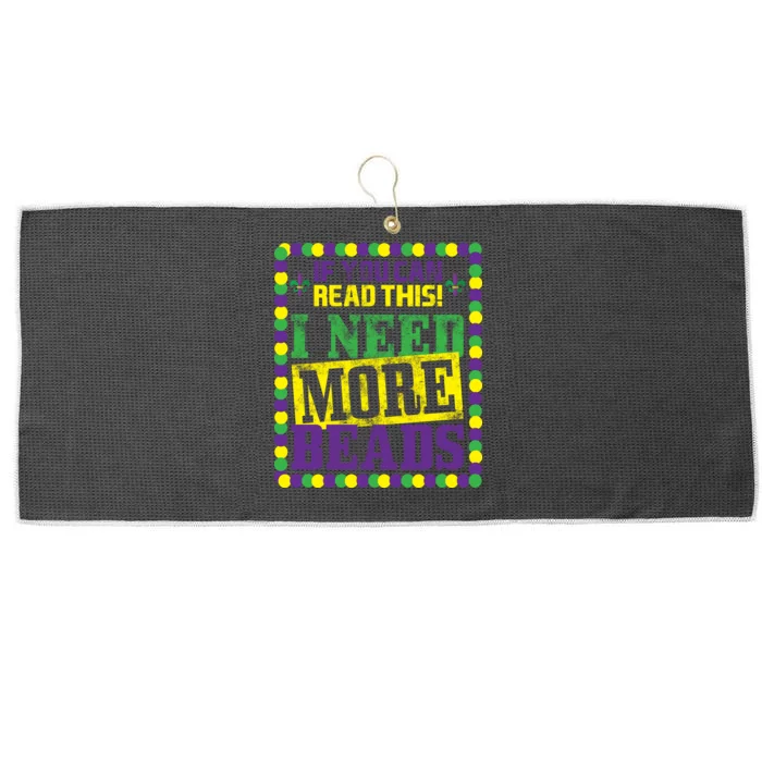 Mardi Gras If You Can Read This I Need More Beads Large Microfiber Waffle Golf Towel