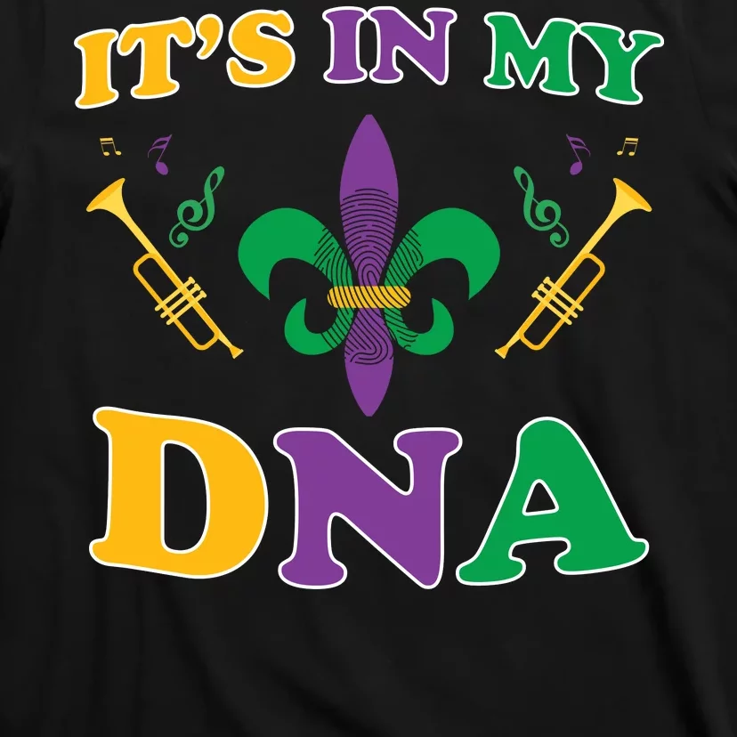 Mardi Gras It's My DNA T-Shirt