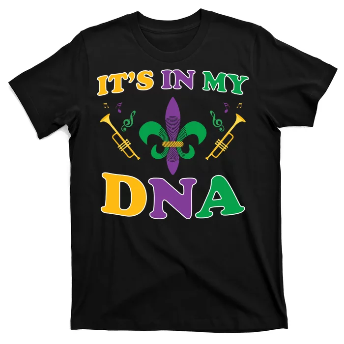 Mardi Gras It's My DNA T-Shirt