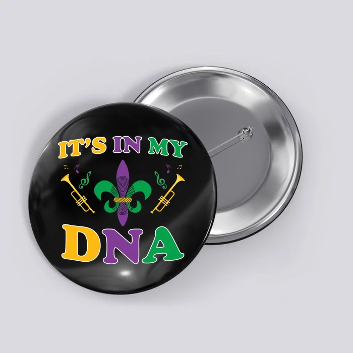 Mardi Gras It's My DNA Button