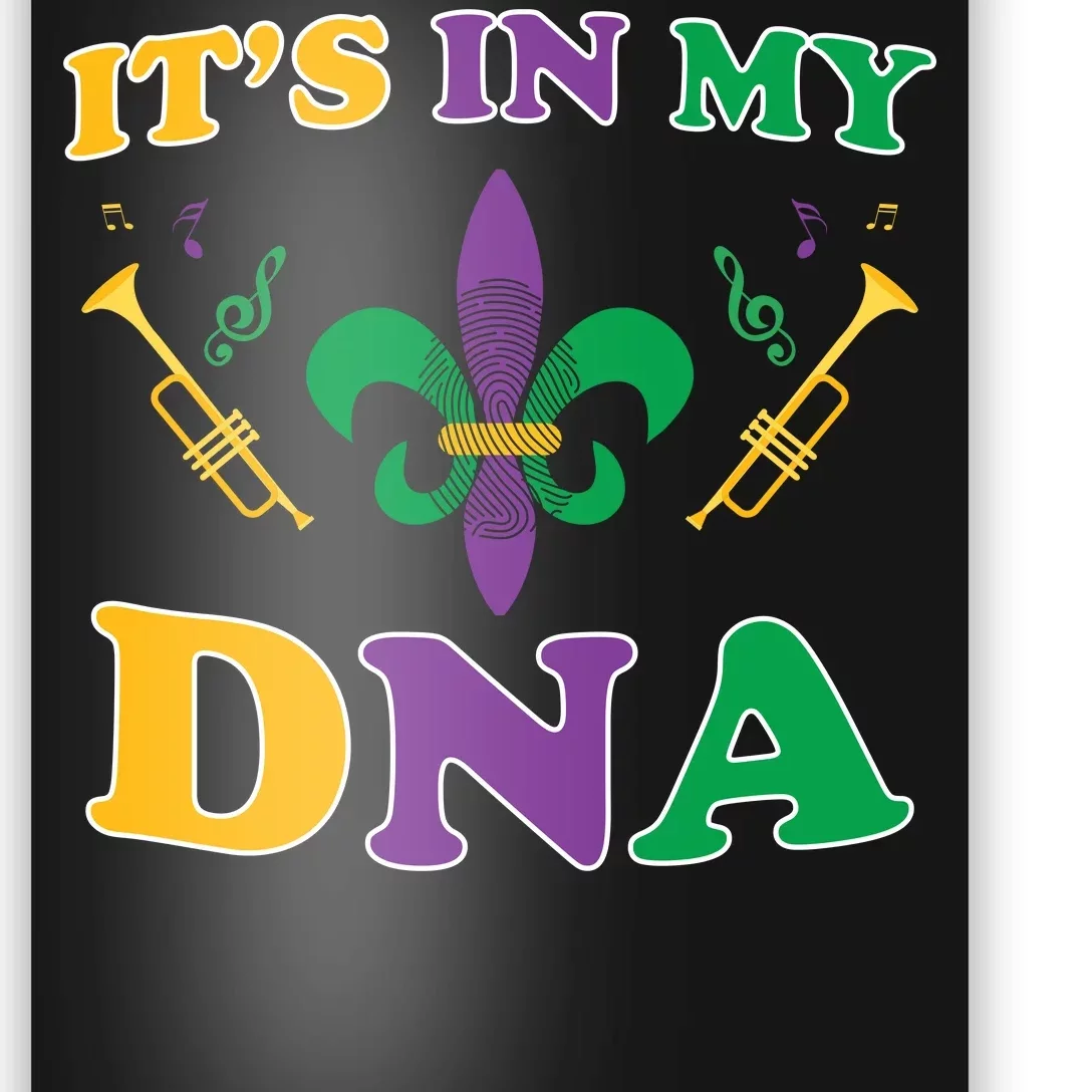 Mardi Gras It's My DNA Poster