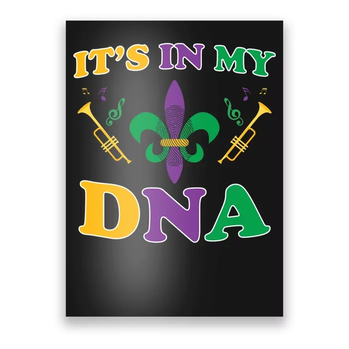 Mardi Gras It's My DNA Poster