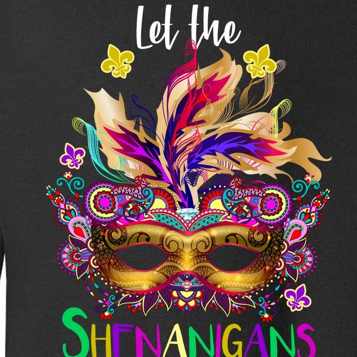 Mardi Gras Let The Shenanigans Begin Toddler Sweatshirt