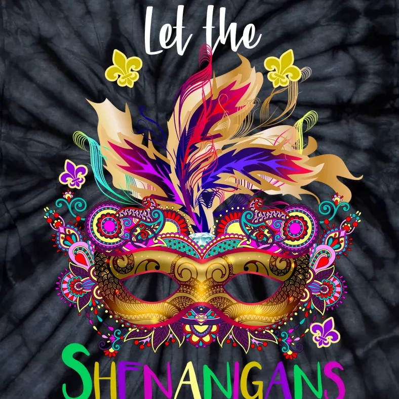 Mardi Gras Let The Shenanigans Begin Tie-Dye T-Shirt