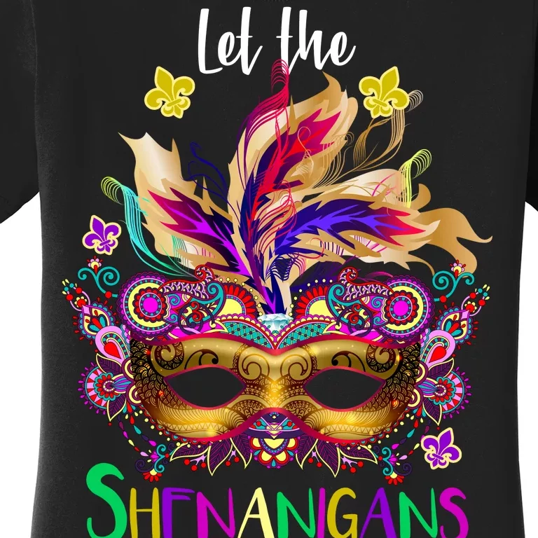 Mardi Gras Let The Shenanigans Begin Women's T-Shirt