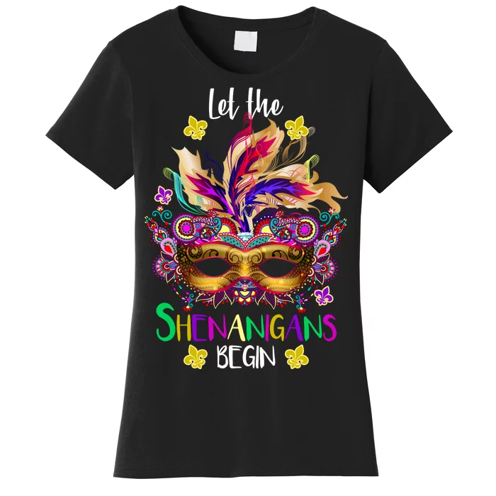 Mardi Gras Let The Shenanigans Begin Women's T-Shirt