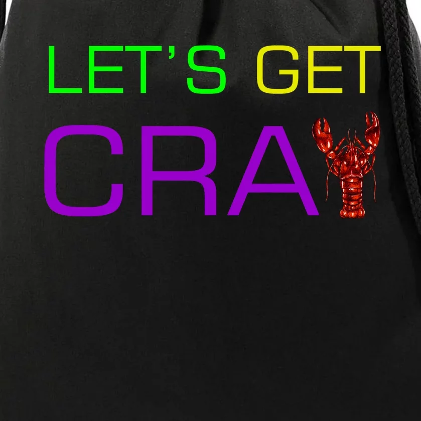 Mardi Gras Let's Get Cray Drawstring Bag