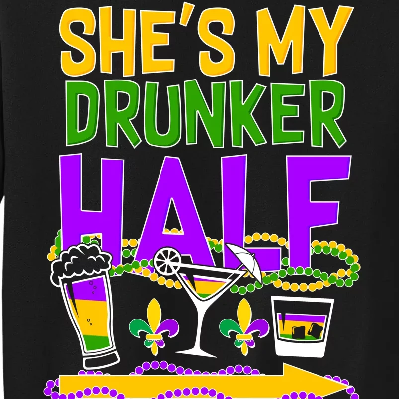 Mardi Gras She's My Drunker Half Sweatshirt