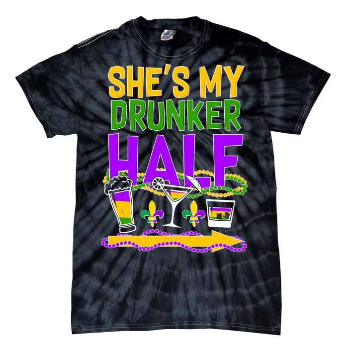 Mardi Gras She's My Drunker Half Tie-Dye T-Shirt