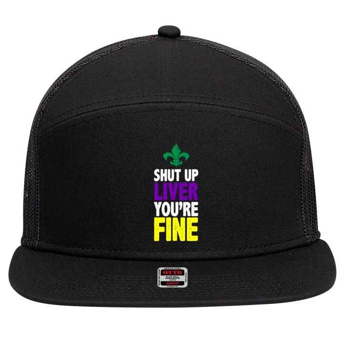 Mardi Gras Shut Up Liver You're Fine 7 Panel Mesh Trucker Snapback Hat