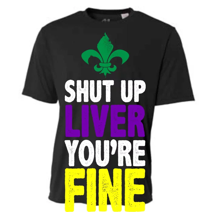 Mardi Gras Shut Up Liver You're Fine Cooling Performance Crew T-Shirt