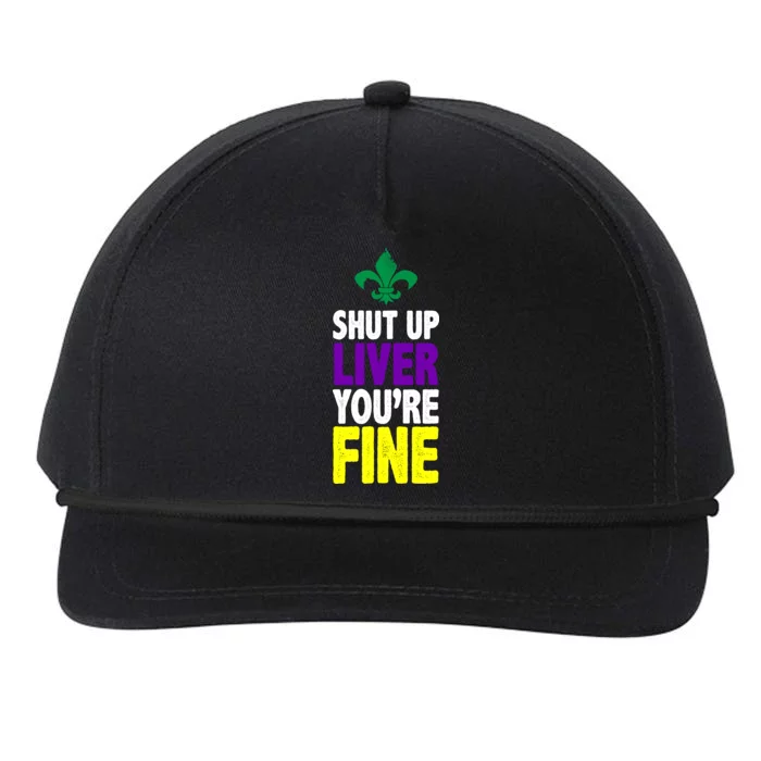 Mardi Gras Shut Up Liver You're Fine Snapback Five-Panel Rope Hat