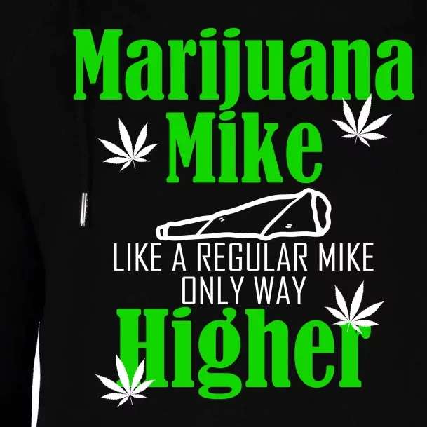 Marijuana Mike Funny Weed 420 Cannabis Womens Funnel Neck Pullover Hood