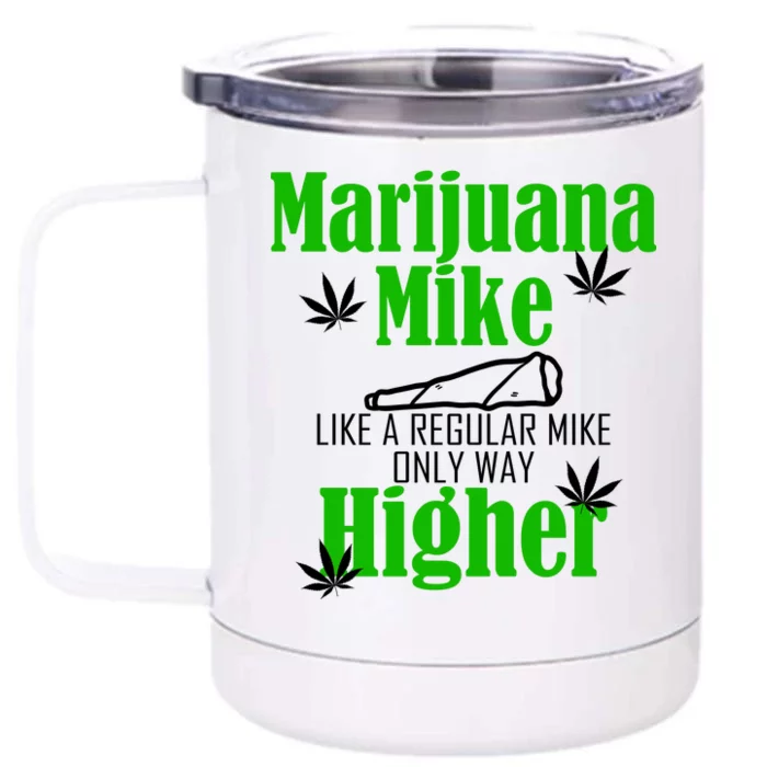 Marijuana Mike Funny Weed 420 Cannabis Front & Back 12oz Stainless Steel Tumbler Cup