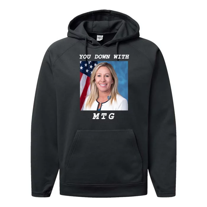 Marjorie Taylor Greene You Down With MTG Performance Fleece Hoodie