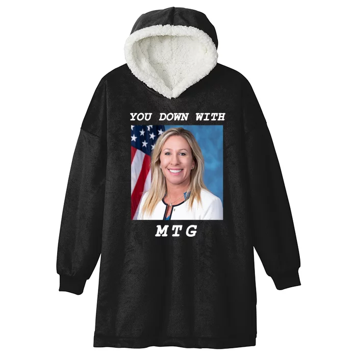 Marjorie Taylor Greene You Down With MTG Hooded Wearable Blanket