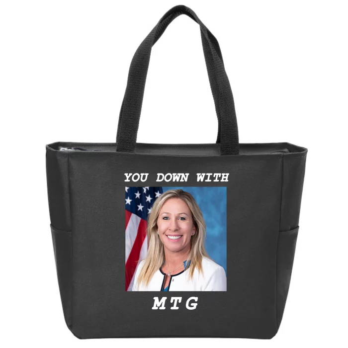 Marjorie Taylor Greene You Down With MTG Zip Tote Bag