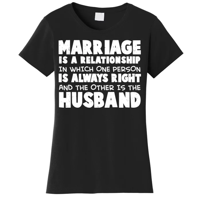 Marriage Is A Relationship Funny Husband Women's T-Shirt