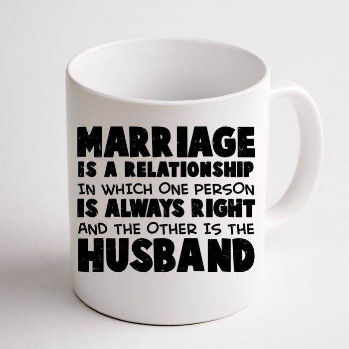 Marriage Is A Relationship Funny Husband Front & Back Coffee Mug