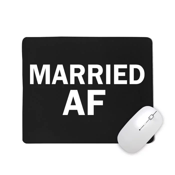 Married AF Mousepad