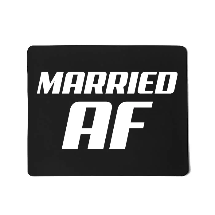 Married AF Funny Marriage Wedding Mousepad