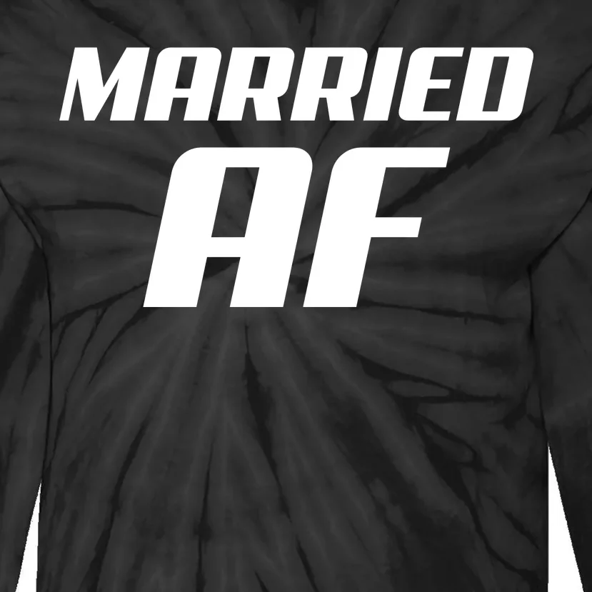 Married AF Funny Marriage Wedding Tie-Dye Long Sleeve Shirt