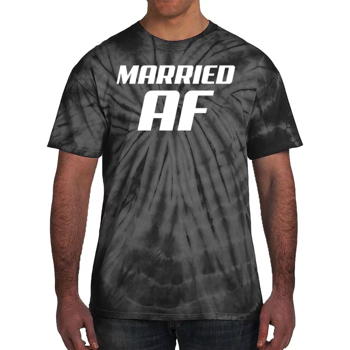 Married AF Funny Marriage Wedding Tie-Dye T-Shirt