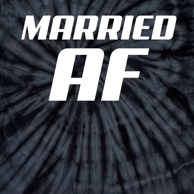 Married AF Funny Marriage Wedding Tie-Dye T-Shirt