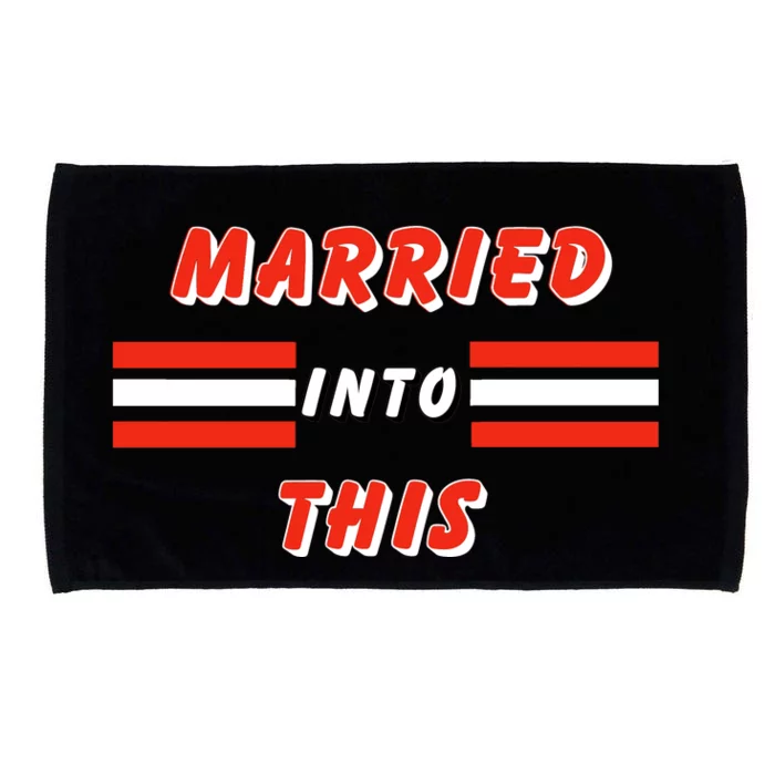 Married Into This Cleveland Football Fan Microfiber Hand Towel