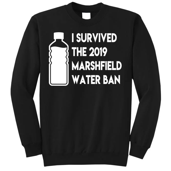 Marshfield water ban Sweatshirt