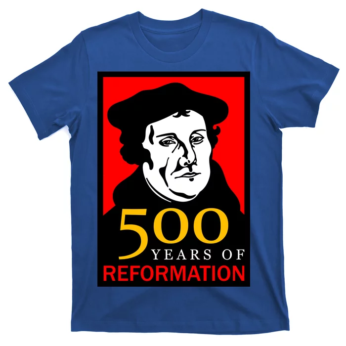 Martin Luther 500 Years of Reformation Day T-Shirt