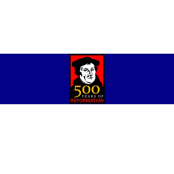 Martin Luther 500 Years of Reformation Day Bumper Sticker