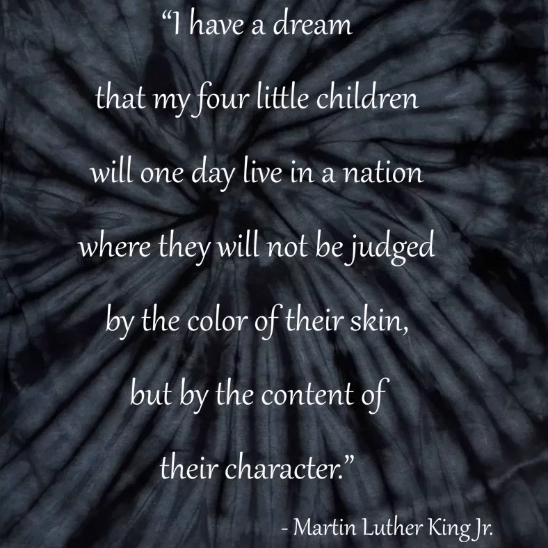 Martin Luther King Jr. Quote Tie-Dye T-Shirt