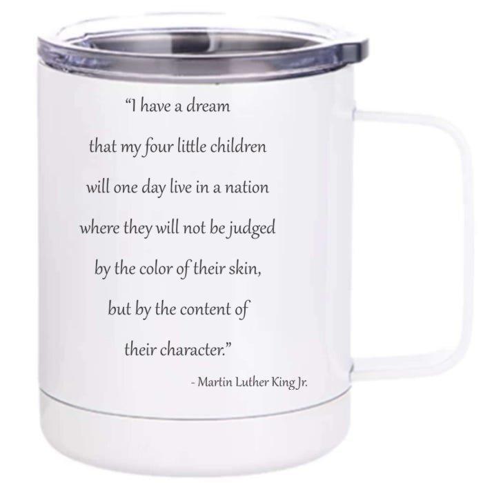 Martin Luther King Jr. Quote Front & Back 12oz Stainless Steel Tumbler Cup