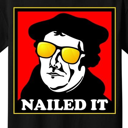 Martin Luther Nailed It Shades Kids T-Shirt