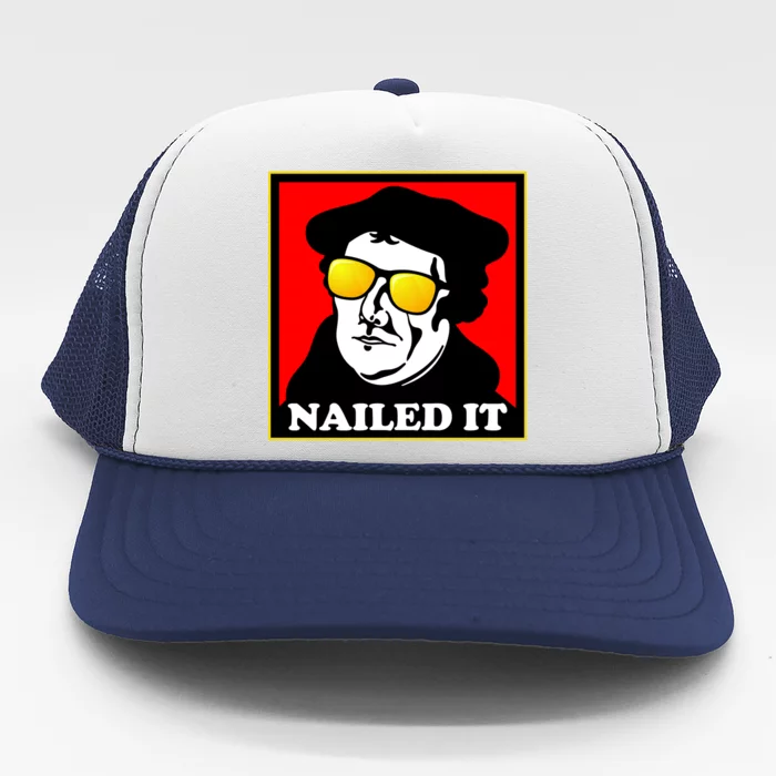 Martin Luther Nailed It Shades Trucker Hat