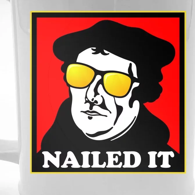 Martin Luther Nailed It Shades Front & Back Beer Stein