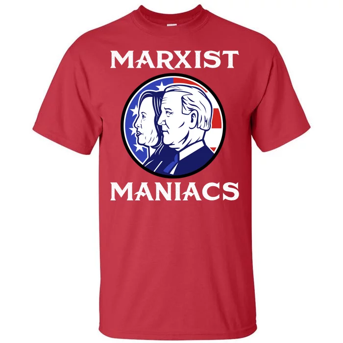 Marxist Maniacs Pro Trump Conservatives Tall T-Shirt