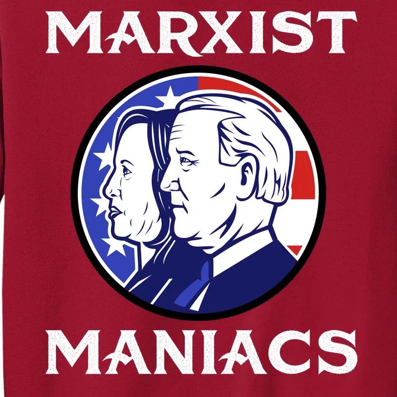 Marxist Maniacs Pro Trump Conservatives Tall Sweatshirt