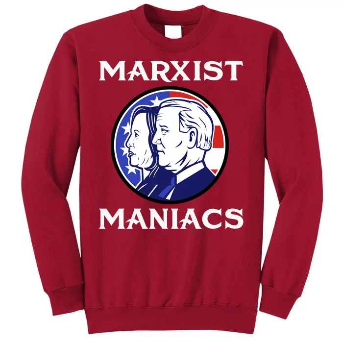 Marxist Maniacs Pro Trump Conservatives Tall Sweatshirt