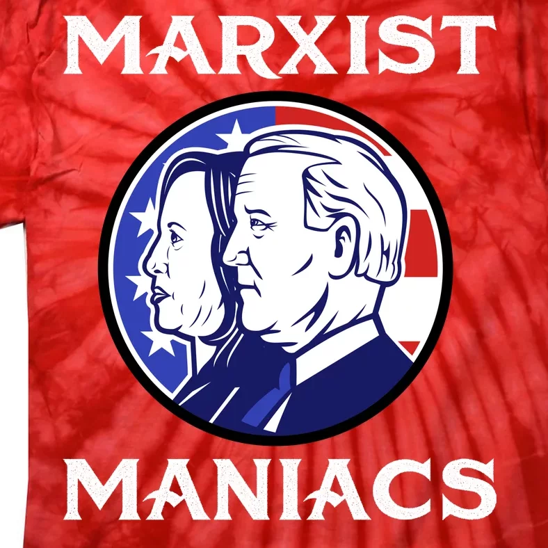 Marxist Maniacs Pro Trump Conservatives Tie-Dye T-Shirt