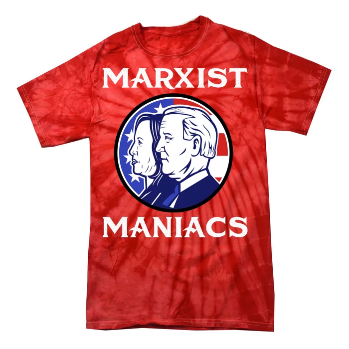 Marxist Maniacs Pro Trump Conservatives Tie-Dye T-Shirt