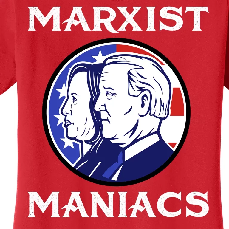 Marxist Maniacs Pro Trump Conservatives Women's T-Shirt