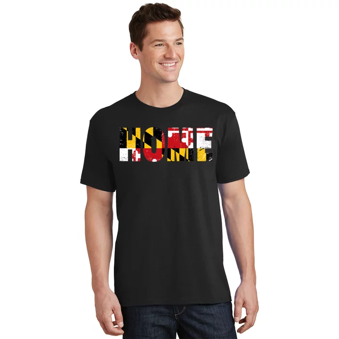 Maryland Is Home T-Shirt