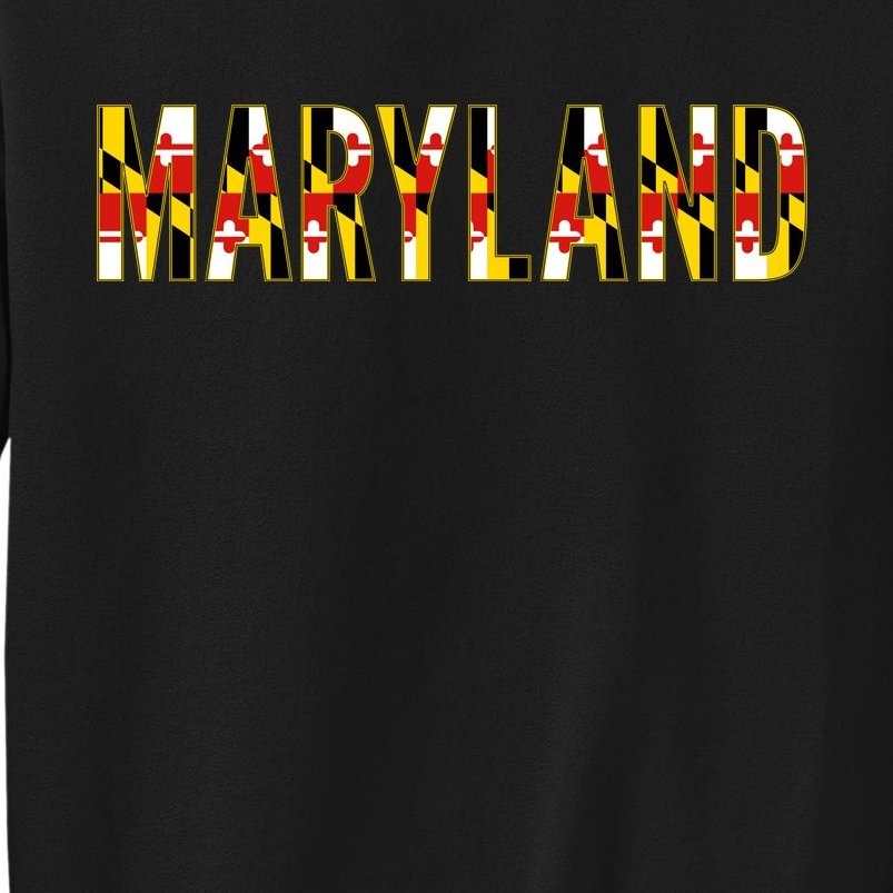 Maryland Word Flag Tall Sweatshirt