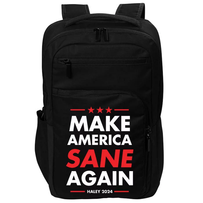 Make America Sane Again Haley 2024 Impact Tech Backpack