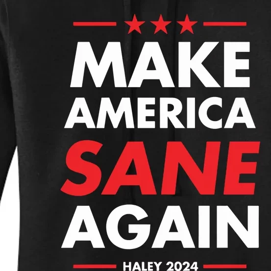 Make America Sane Again Haley 2024 Women's Pullover Hoodie