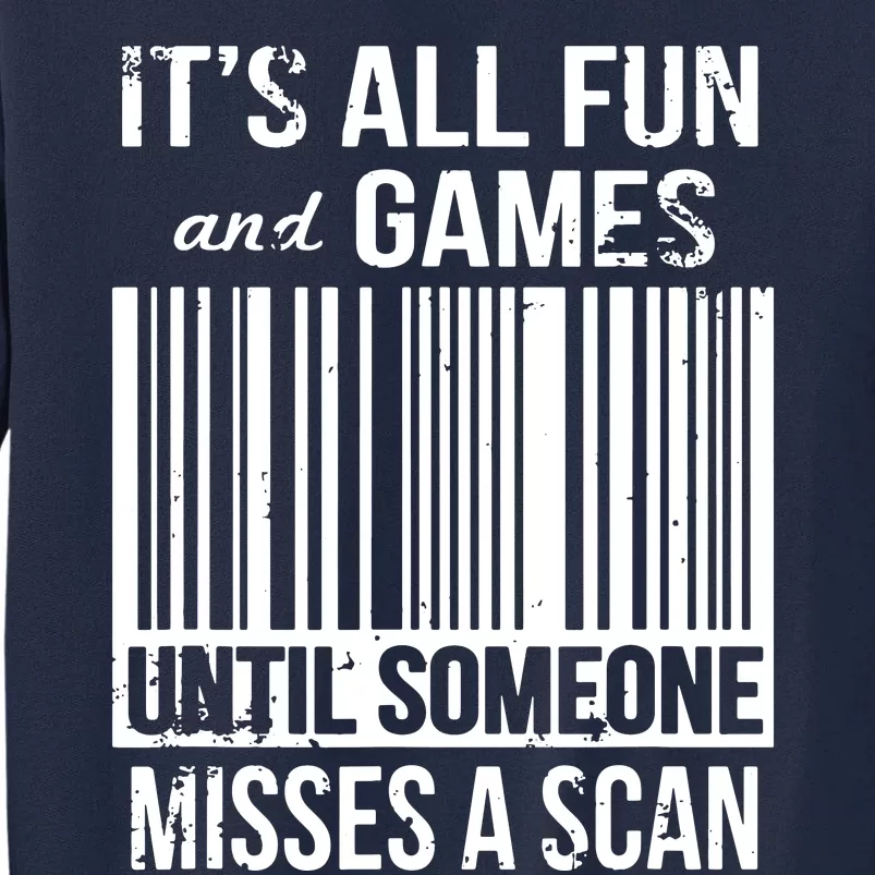 Misses A Scan Postal Worker Tall Sweatshirt